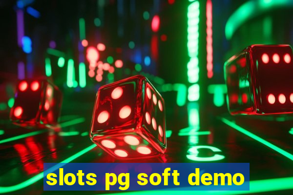 slots pg soft demo